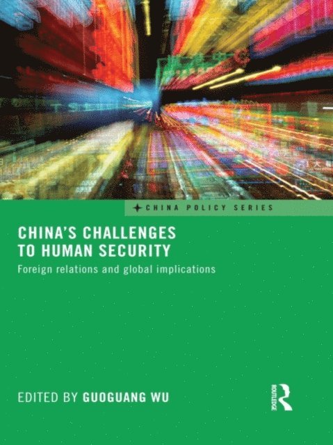 Guoguang Wu - China's Challenges to Human Security, E-bok