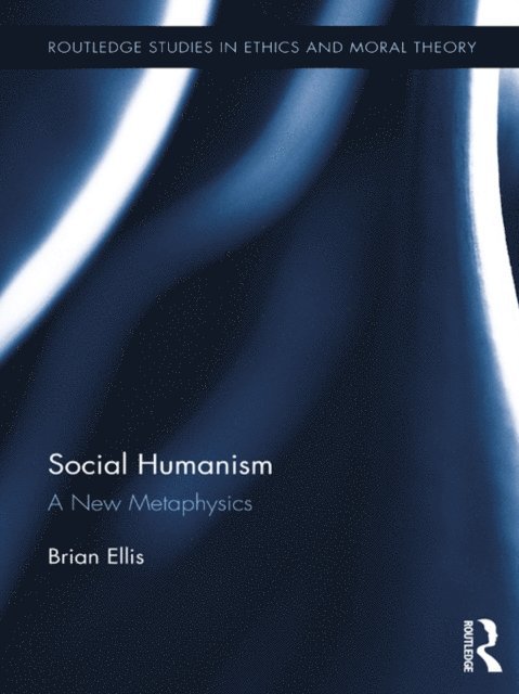 Brian Ellis - Social Humanism, E-bok
