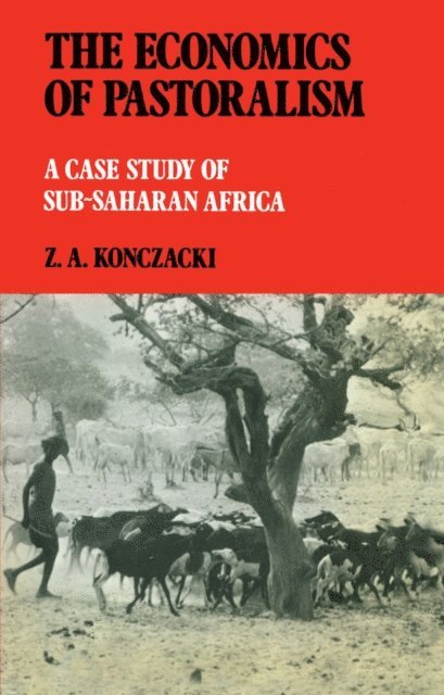 Z.A. Konczacki - Economics of Pastoralism, E-bok