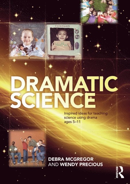 Wendy Precious, Debra McGregor - Dramatic Science, E-bok