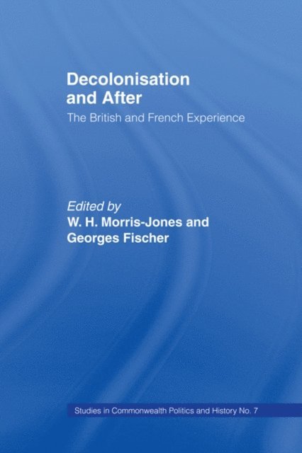 Georges Fischer - Decolonisation and After, E-bok