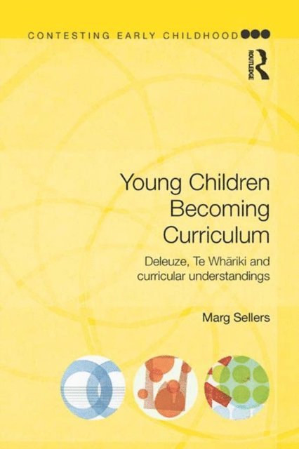Marg Sellers - Young Children Becoming Curriculum, E-bok