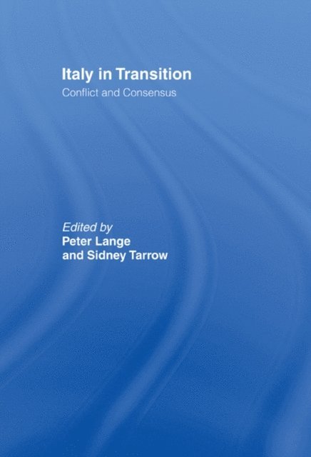 Sidney Tarrow, Peter Lange - Italy in Transition, E-bok