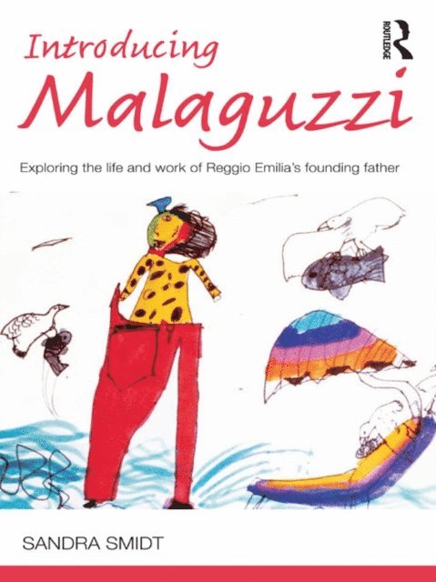 Sandra Smidt - Introducing Malaguzzi, E-bok