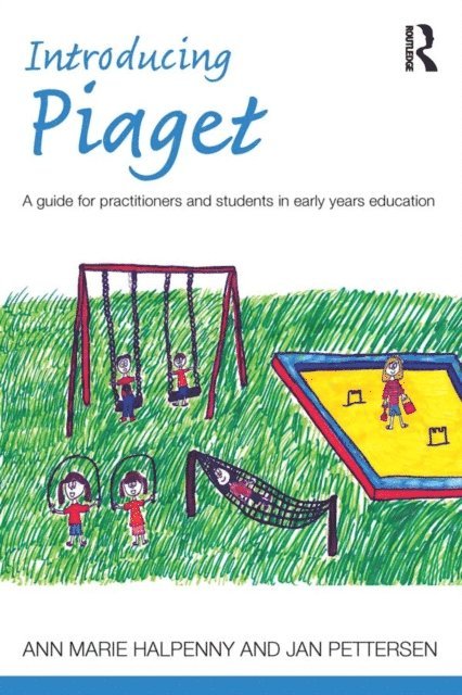 Jan Pettersen, Ann Marie Halpenny - Introducing Piaget, E-bok