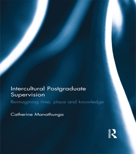 Catherine Manathunga - Intercultural Postgraduate Supervision, E-bok