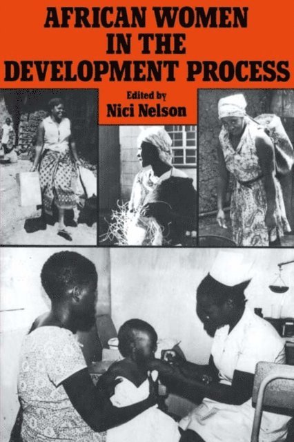 Nici Nelson - African Women in the Development Process, E-bok