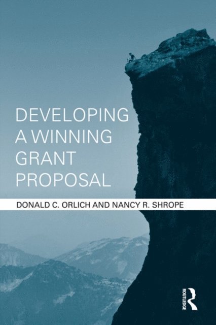 Nancy Shrope, Donald Orlich - Developing a Winning Grant Proposal, E-bok