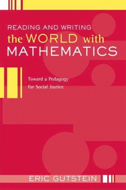 Eric Gutstein - Reading and Writing the World with Mathematics, E-bok