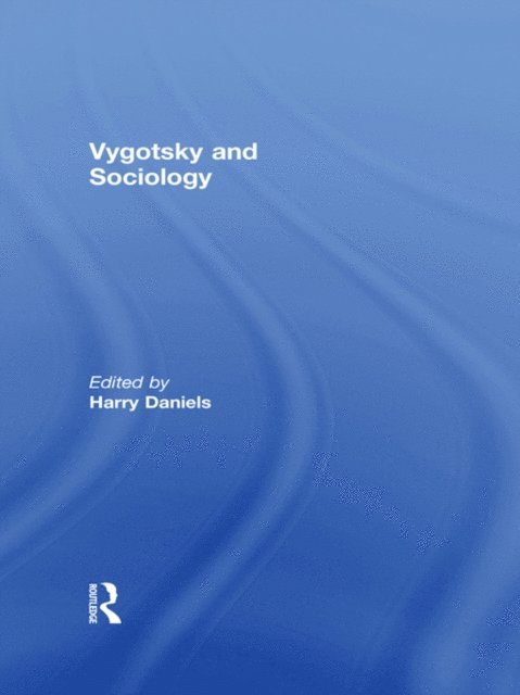 Harry Daniels - Vygotsky and Sociology, E-bok