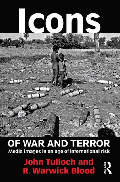 R. Warwick Blood, John Tulloch - Icons of War and Terror, E-bok