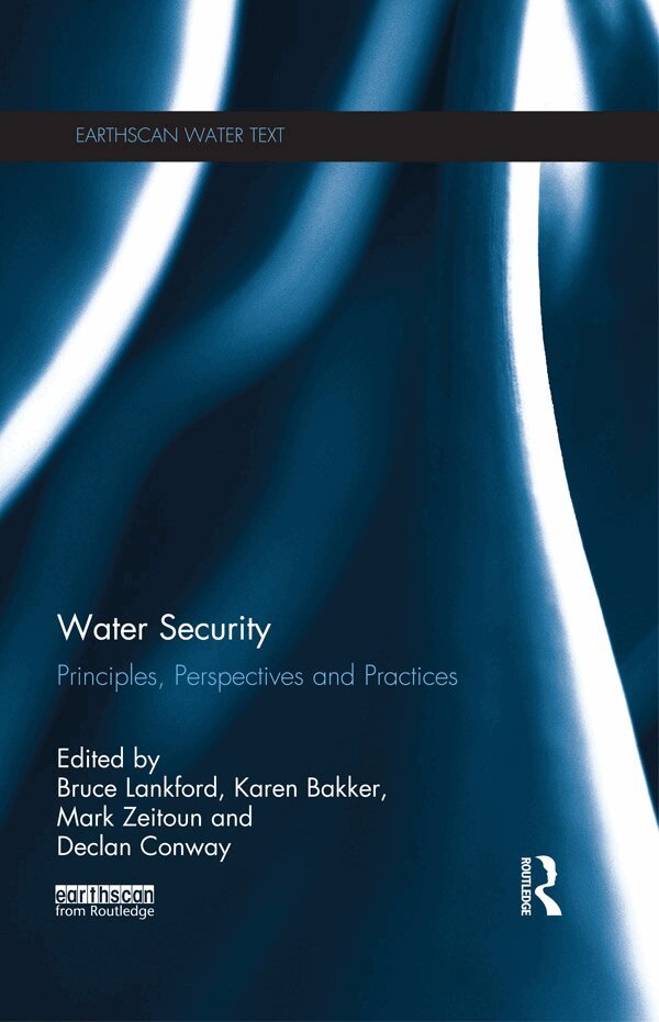 Bruce Lankford, Karen Bakker, Mark Zeitoun, Declan Conway - Water Security, E-bok