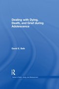 Dealing with Dying, Death, and Grief during Adolescence