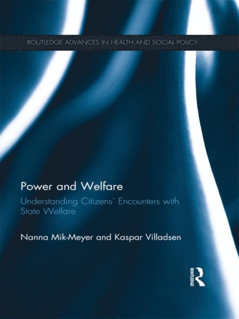 Kaspar Villardsen, Nanna Mik-Meyer - Power and Welfare, E-bok