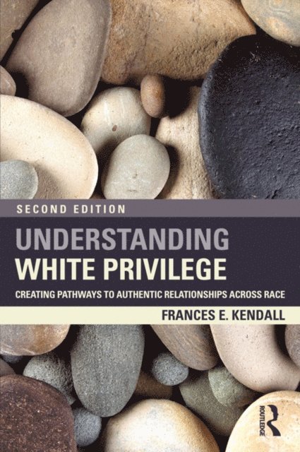Frances Kendall - Understanding White Privilege, E-bok