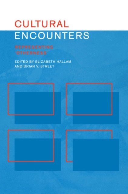 Brian Street, Elizabeth Hallam - Cultural Encounters, E-bok