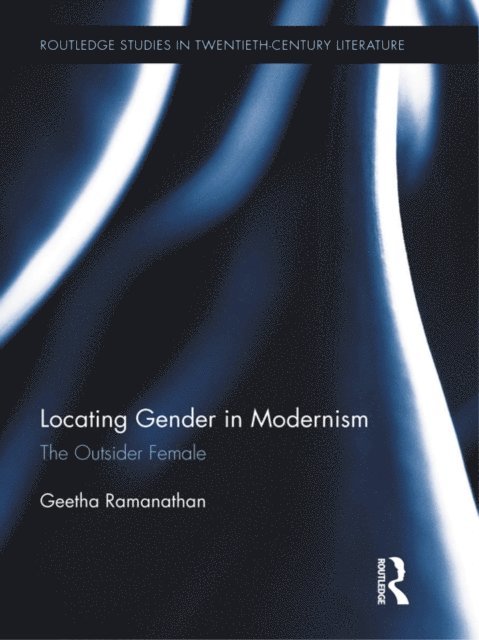 Geetha Ramanathan - Locating Gender in Modernism, E-bok