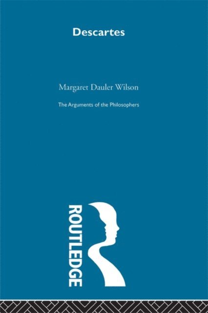 Margaret Dauler Wilson - Descartes-Arg Philosophers, E-bok