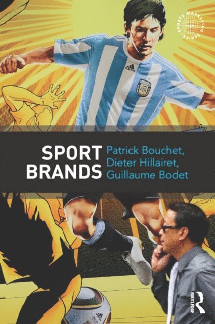 Guillaume Bodet, Dieter Hillairet, Patrick Bouchet - Sport Brands, E-bok