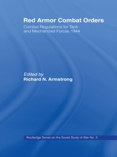 Richard N. Armstrong - Red Armor Combat Orders, E-bok