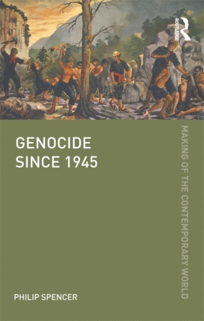 Philip Spencer - Genocide since 1945, E-bok