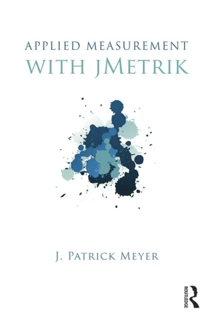 J. Patrick Meyer - Applied Measurement with jMetrik, E-bok. Tillgänglighet: Lägg i varukorg