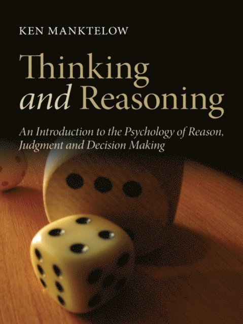 Ken Manktelow - Thinking and Reasoning, E-bok