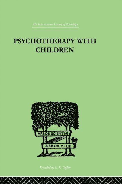 Frederick H. Allen - Psychotherapy with Children, E-bok