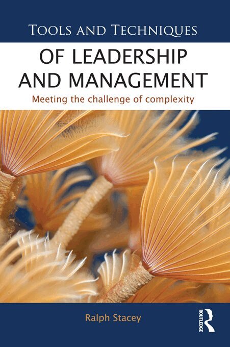 Ralph Stacey - Tools and Techniques of Leadership and Management, E-bok