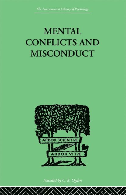 William Healy - Mental Conflicts And Misconduct, E-bok