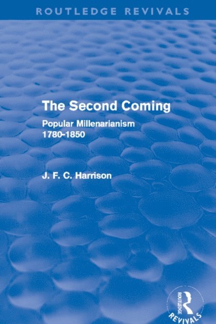 J. F. C. Harrison - Second Coming, E-bok