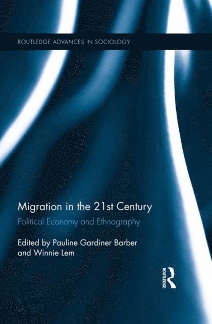 Winnie Lem, Pauline Gardiner Barber - Migration in the 21st Century, E-bok