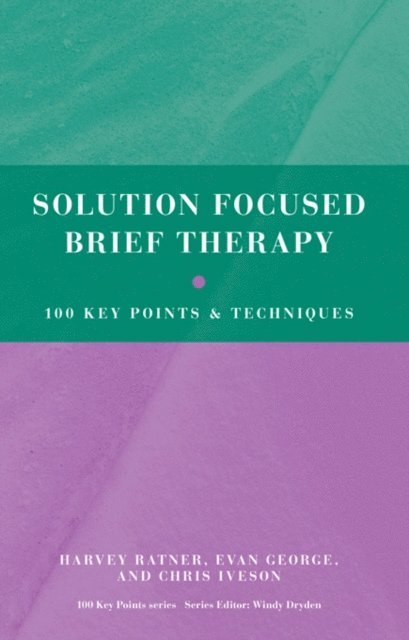 Chris Iveson, Evan George, Harvey Ratner - Solution Focused Brief Therapy, E-bok