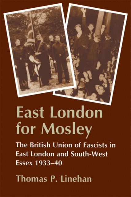 Thomas P. Linehan - East London for Mosley, E-bok