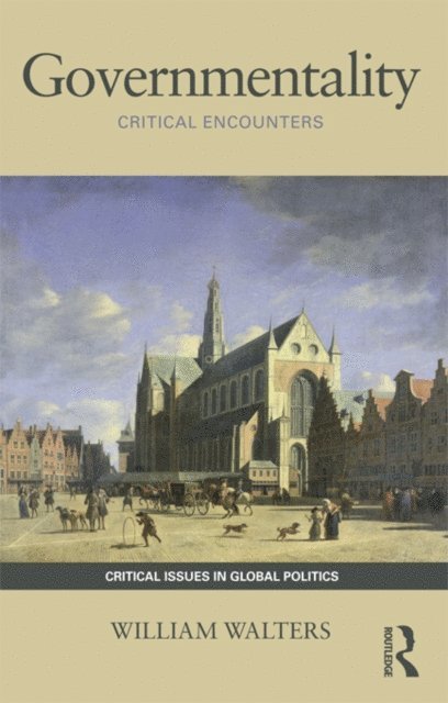William Walters - Governmentality, E-bok