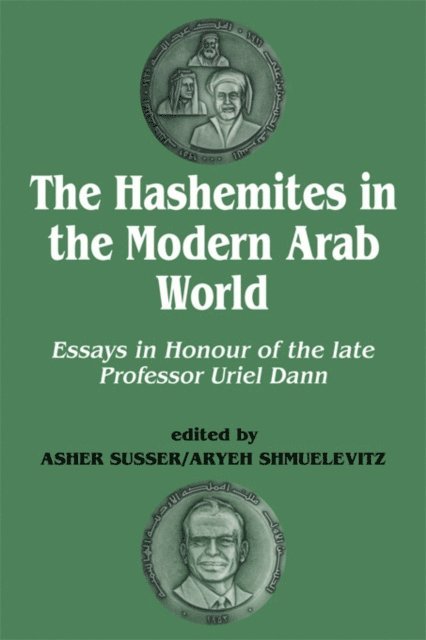 Aryeh Shmuelevitz, Asher Susser - Hashemites in the Modern Arab World, E-bok