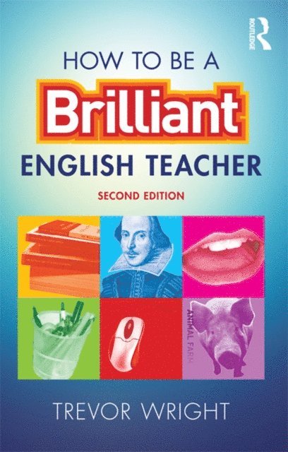 Trevor Wright - How to be a Brilliant English Teacher, E-bok