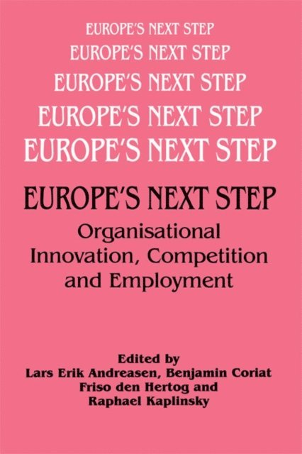 Raphael Kaplinsky, Frisio den Hertog, Benjamin Coriat, Lars Andreasen - Europe's Next Step, E-bok
