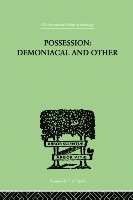 T K Oesterreich - Possession, Demoniacal And Other, E-bok