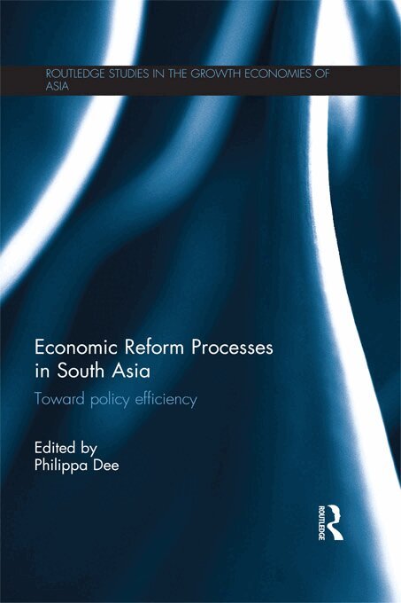 Philippa Dee - Economic Reform Processes in South Asia, E-bok