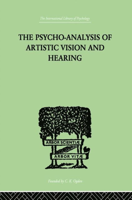Anton Ehrenzweig - Psycho-Analysis Of Artistic Vision And Hearing, E-bok