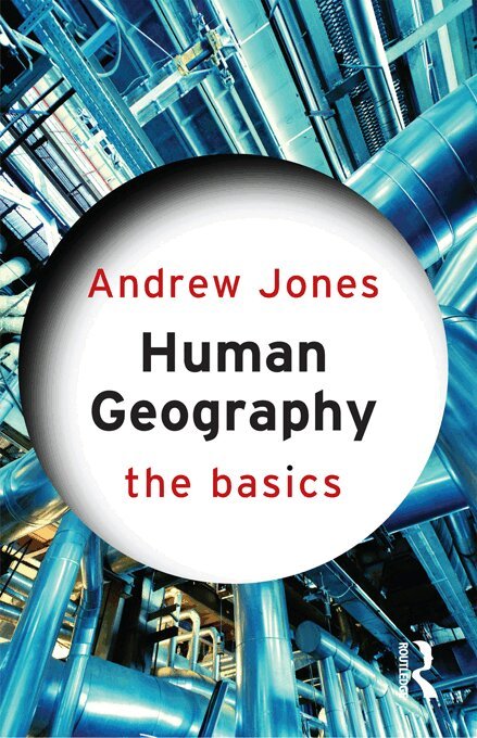 Andrew Jones - Human Geography: The Basics, E-bok