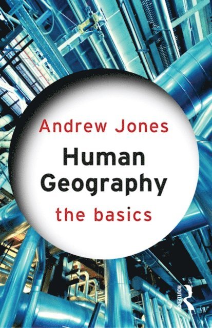 Andrew Jones - Human Geography: The Basics, E-bok