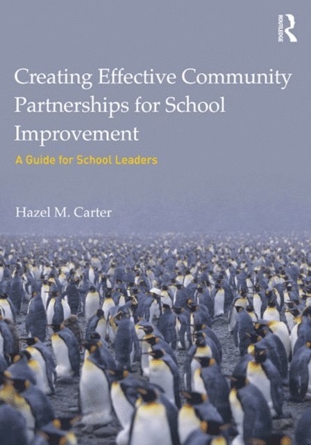 Hazel Carter - Creating Effective Community Partnerships for School Improvement, E-bok