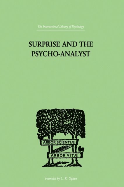 Theodor Reik - Surprise And The Psycho-Analyst, E-bok