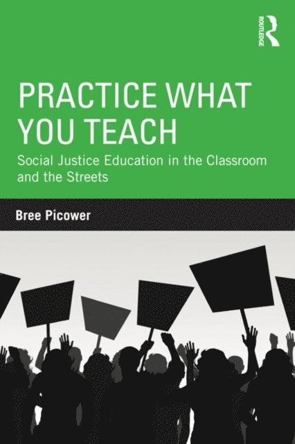 Bree Picower - Practice What You Teach, E-bok