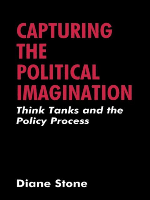 Diane Stone - Capturing the Political Imagination, E-bok