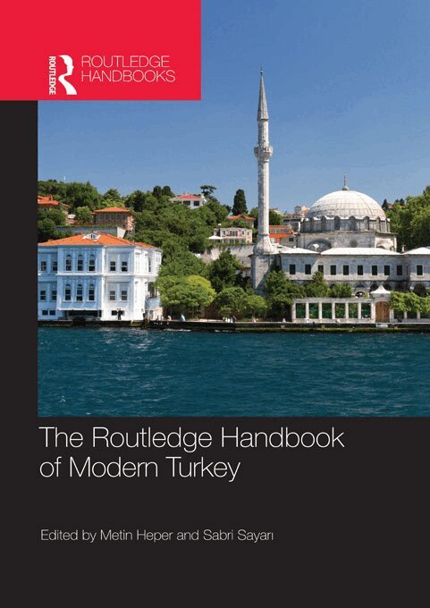 Metin Heper, Sabri Sayari - Routledge Handbook of Modern Turkey, E-bok