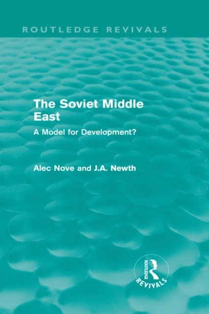 J. A. Newth, Alec Nove - Soviet Middle East (Routledge Revivals), E-bok