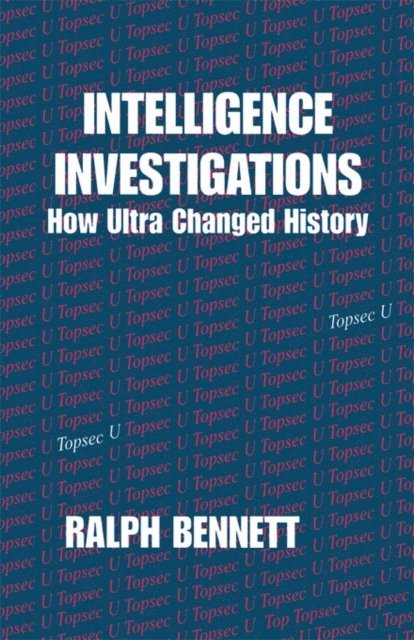 Ralph Bennett - Intelligence Investigations, E-bok